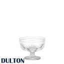 DULTON ダルトン グラスボウル マルゲリータ Glass bowl Marguerite グラスボウル ガラスボウル グラスコンポート ガラスコンポート ...
