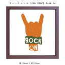 アートフレーム SIGN FRAME Rock On 壁掛け 絵画 横220mm×縦220mm 壁飾り 額縁 ポスター フレーム パネル おしゃれ 飾る 記念 ...