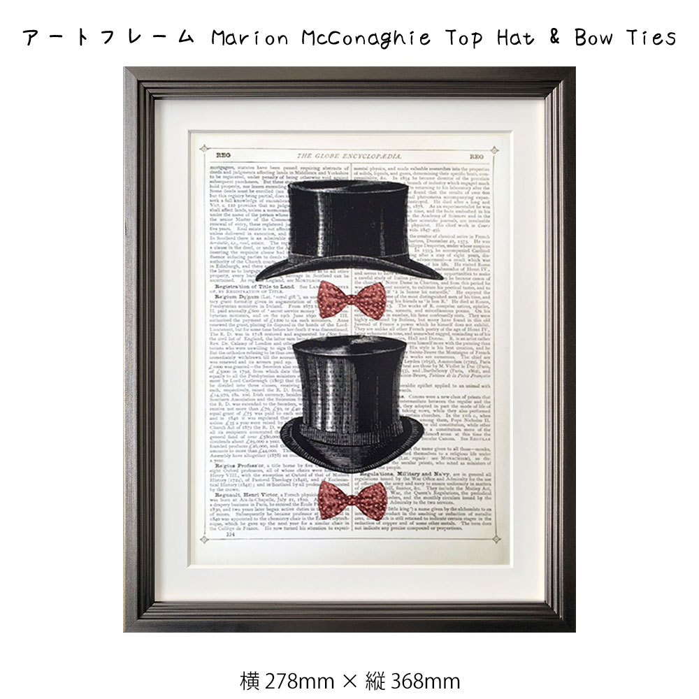 アートフレーム Marion McConaghie Top Hat Bow Ties 絵画 絵 壁掛け 壁飾り アートポスター イラスト 白黒 モノクロ モノトーン 278×368mm インテリア おしゃれ アンティーク調 レトロ フレーム付き 額縁 額入り モダン アート 色彩 スタイリッシュ ビンテ