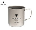 snow peak Xm[s[N Ti-Single 600 Cup /`^VO}O 600 / USA LIMITED ITEM AEghA Lv e[uEFA Jbv