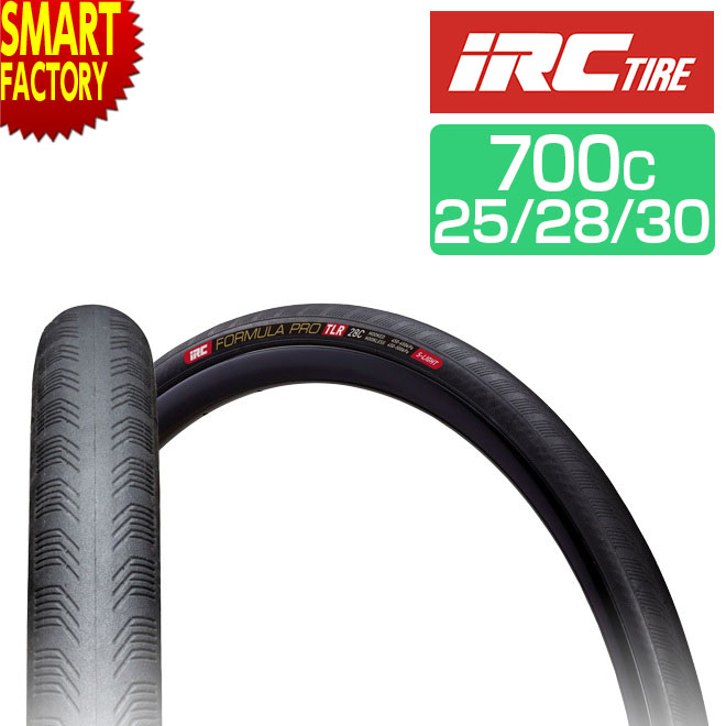 【30日限定P5倍〜】 自転車 タイヤ 《最軽量クラス》 700x25C 28C 30C フォーミュラプロ チューブレスレディ S-LIGHT 1本 IRC 自...