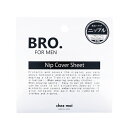 BRO. FOR MEN Nip Cover Sheet [キャンセル・変更・返品不可]