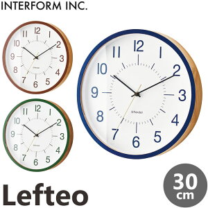 《INTERFORM》cl-3709 Lefteo レフテオ 掛時計 Φ30cm電波ステップムーブメント 電波時計 シンプル スマート とけい かわいい ナチュラル 北欧 レトロ かけ時計 おしゃれ 新生活 引っ越し 新築祝い インターフォルム