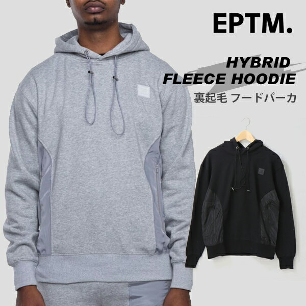 楽天イータイムスエピトミ EPTM スウェット パーカー メンズ裏起毛 無地 フード パーカ カジュアル ストリート ファッションHYBRID FLEECE HOODIE ハイブリッド フリース ブラック グレー EP9289 EP9293