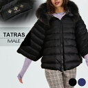 タトラス タトラス ダウン レディース マーレ TATRAS MALE ショート ネイビー 女性用 ポンチョ ダウンジャケット ダウンコート アウター ナイロン スリム 防寒 短め 黒 ブラック