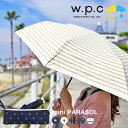 Brand - ブランド 情報♪ w.p.c (ワールドパーティー) UVカット 折りたたみ日傘 遮光 遮熱 晴雨兼用 ミニパラソル PUコーティング グラスファイバー 50cm 商品紹介 ブランド w.p.c 【ワールドパーティー】 商品名 遮光リボンチャーム＆ボーダーmini 遮光リボンチェックmini 遮光グリッタースターmini 遮光カラーラインボーダーmini 折りたたみ日傘 遮光 遮熱 晴雨兼用 50cm 商品紹介 人々の幸せを作り続ける「w.p.c.（ワールドパーティー）」 傘をはじめとしたレイングッズを取り扱っています。 普段着に見えるような、実用性の高いレインコートや おでかけが楽しくなるような傘など、 ゆううつになってしまう"雨の日"に【彩り】を与えてくれる アイテムを提案しているメーカーです。 その「w.p.c」から、女の子らしい柄が可愛い折りたたみ日傘の紹介です。 [紫外線遮へい率・遮光率は99%] あり、加えて遮熱効果もあるので、 真夏の日差しに負けない強い味方に！ また、PU加工を施しているので晴雨兼用でご使用できます。 サイズも十分にカバーできる50cmサイズ♪ 持ち運びに便利なので、日々の本格的なUVケアにオススメです。 見た目も機能的にも清涼感のあるので、 ちょっとしたギフトにも喜ばれるアイテムです。 仕様 傘生地の組成：ポリエステル100% 親骨：アルミ・グラスファイバー 中棒：アルミ 手元：合皮 重さ：180g 全長：49cm 直径：88cm 親骨の長さ：50cm 収納時：22cm 開：手動 閉：手動 6本骨 中国製 ※ご注意 ※傘生地には、[防水はっ水加工]を施し、縫製には[はっ水糸]ていますが、 激しい雨や長時間の雨傘としてのご使用は雨水が染みこんだり、雨漏りや色落ちの原因となる恐れがあります。 ※使用頻度によっては、はっ水効果が弱まりますのでご了承ください。 ※水濡れ・摩擦により、色落ちするおそれがあります。 ※保管の際は、十分に水分や汚れを拭き取り、風通しの良い所で乾燥させてから収納してください。 ※同じモデルでも商品のサイズ・仕様は生産工場・生産時期により、若干異なる場合があります。 ※以上につきましてはメーカーで良品として流通しているものになりますので、 使用に問題がない限り、返品・交換の対象とはなりませんのでご了承ください。 ※画面上の色はパソコンの環境やディスプレイの設定により、実物とは異なる場合があります。 以上の点にご了承の上ご注文下さいませ。