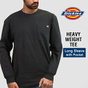 ディッキーズ Dickies 長袖 Tシャツ 無地 厚手 コットンメンズ ヘビーウェイト Heavyweight ポケット Tシャツワークウェア ストリート ファッション 人気