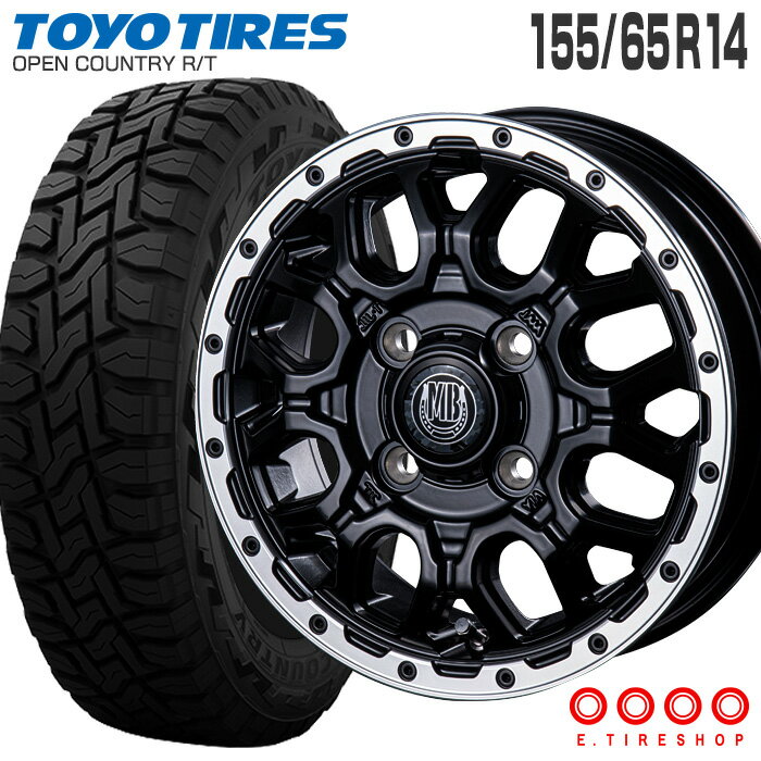 オープンカントリー RT 155/65R14 トーヨータイヤ TOYO TIRES マッドバーン XR-800M 14×4.5 PCD100/4H +45 マットブラック リムポリッシュ 14インチ サマータイヤ 4本 ホイールセット OPEN COUNTRY R/T ラギッドテレーン オフロード