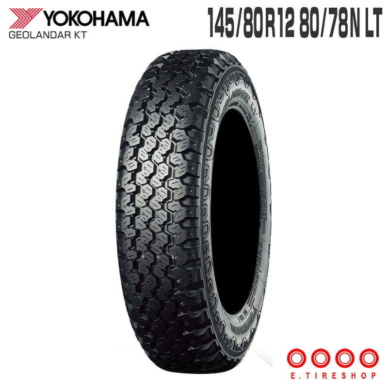 ジオランダー KT Y828C 145/80R12 80/78N LT 12インチ 単品 1本 ヨコハマタイヤ YOKOHAMA TIRES GEOLANDAR KT 145/80R12 145R12 6PR エブリィ キャリィ ハイゼット ジオランダー マッドアンドスノー オールテレーン