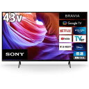 yۏ؁z\j[ KJ-43X85K 43V^ 4K ter BRAVIA KJ43X85K