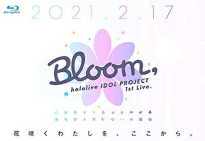 【BLU-R】hololive IDOL PROJECT 1st Live.『Bloom,』