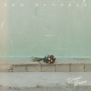 【CD】SHO HENDRIX ／ DOZEN ROSES(通常盤)(2DVD付)