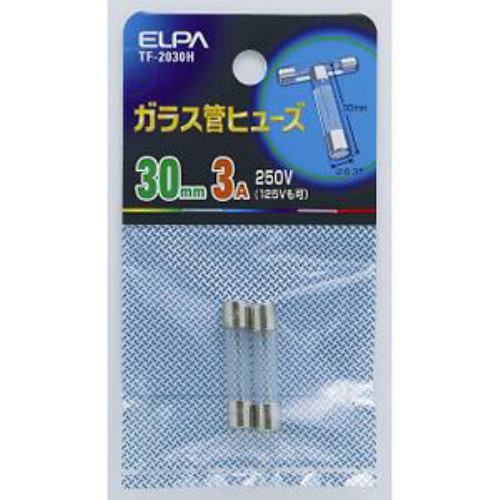 ELPA　ヒューズ　 TF-2030H　ガラス管ヒューズ30MM