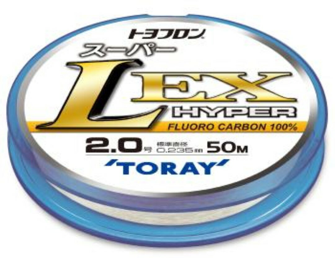 東レ TORAY トヨフロン スーパーL・EXハイパー 50m 4号/5号/6号 フロロハリス