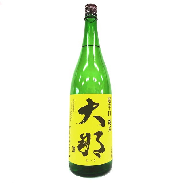 大那　超辛口　純米　日本酒度+10　火入れ [1800ml] [菊の里酒造] [栃木]