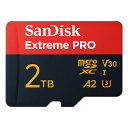 【5日は24時間限定クーポン配布&ポイントアップ】Sandisk サンディスクExtreme Proシリーズ MicroSDXC 2TB SDSQXCD-2T0...