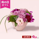 母の日 花 バラ アレンジメント プ