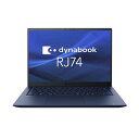 【送料無料】dynabook RJ74/LY 14.0型 Core i5-1340P メモリ16GB 256GB(SSD) Office A645LYFC123...