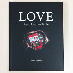 エアロレザー代表土屋氏直筆サイン入り LOVE Aero Leather Bible / 塚田富芳 エアロレザー バイブル ラブ
