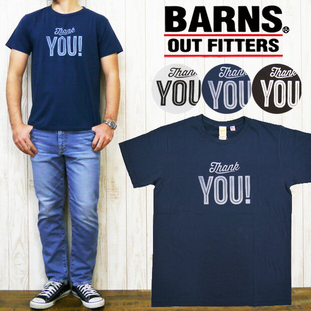 バーンズ BARNS 半袖 Tシャツ プリント アメリカ製 「Thank YOU!」 BR-6250