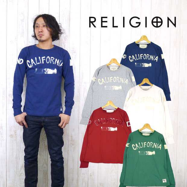 レリジョン RELIGION 長袖 Tシャツ 刺繍 ヴィンテージ風 「CALIFORNIA」