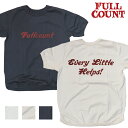 フルカウント FULLCOUNT フラットシーマー ヘビーウェイト 半袖 Tシャツ Every Little Helps! 5222PT-1
