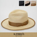 J.J. WILLIAMS FEDORA By Mr.FATMAN ミスターファットマン リネンハット Two Dollar トゥーダラー 5235001