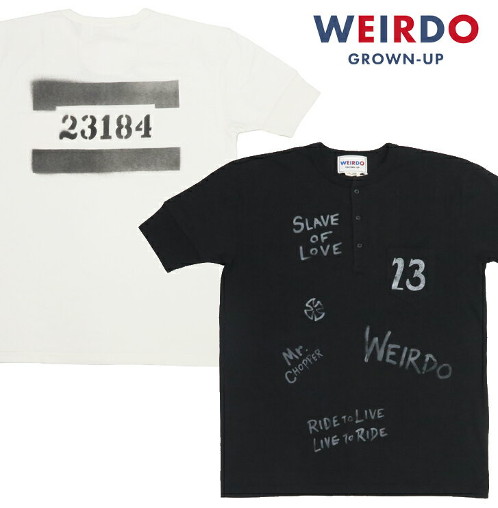 WEIRDO ウィアード 半袖 ヘンリーネック Tシャツ 「SLAVES」 GLAD HAND グラッドハンド WRD-24-SS-25 