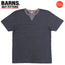 バーンズ BARNS STANDARD COZUN 両Vガゼット 半袖 Tシャツ 2023年限定カラー BR-8145
