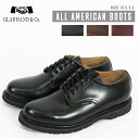 GLAD HAND × ALL AMERICAN BOOTS サービスマン シューズ レザー オックスフォード ビブラムソール グラッドハンド オールアメリカンブーツ