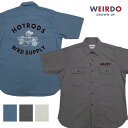 WEIRDO ウィアード 半袖 ワークシャツ 「WRD SUPPLY」 フロッキープリント GLAD HAND グラッドハンド WRD-22-SS-17