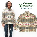 MANASTASH マナスタッシュ PENDLETON ペンドルトン チリワック プルオーバー ジャケット ネイティブ柄 7112039