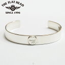 フラットヘッド THE FLAT HEAD シルバー925 インゴッド バングル 銀 FN-JB-021