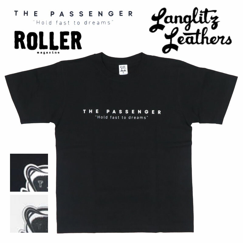 ラングリッツレザーズ Langlitz Leathers 半袖 Tシャツ ロゴプリント "THE PASSENGER" Roller Magazine LLPA-002
