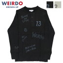 WEIRDO EBA[h  TVc TVc w[lbN tCXn SLAVES L/S T-SHIRTS GLAD HAND Obhnh WRD-23-AW-17