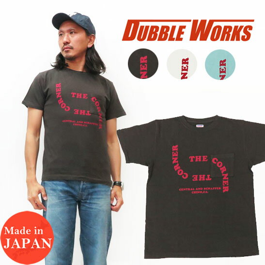 ダブルワークス DUBBLE WORKS プリント 半袖 ポケット Tシャツ THE CORNER クルーネック WW34002-02