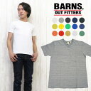 バーンズ BARNS Tシャツ Vネック 半袖 吊り天竺 胸ポケット BR-1001 無地Tee