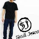 SKULL JEANS スカルジーンズ ヘンリーネックS/S Tシャツ