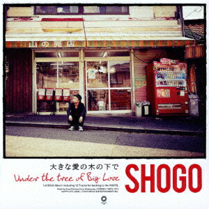 SHOGO（175R）／大きな愛の木の下で