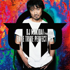 DJ　MAKIDAI　from　EXILE／EXILE　TRIBE　PERFECT　MIX（DVD付）