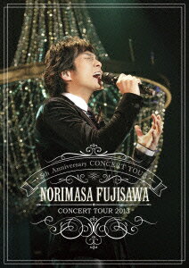 藤澤ノリマサ／藤澤ノリマサ　CONCERT　TOUR　2013