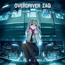 ZAQ^OVERDRIVER