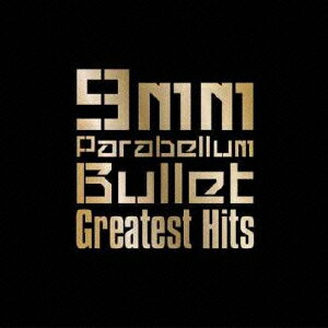 9mm　Parabellum　Bullet／Greatest　Hits