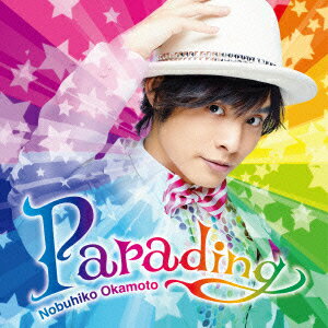 岡本信彦／Parading