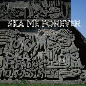 東京スカパラダイスオーケストラ／SKA　ME　FOREVER（DVD付）