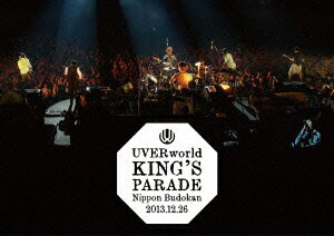 UVERworld／UVERworld　KING’S　PARADE　Nippon　Budokan　2013．12．26