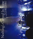 Nothing’s　Carved　In　Stone／No　Longer　Strangers（Blu−ray　Disc）