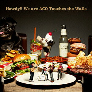 NICO　Touches　the　Walls／Howdy！！　We　are　ACO　Touches　the　Walls