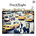 オムニバス／Day＆Night　Best　of　R＆B　Classic　vol．2