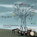 中村耕一　Timeless　Band／Song　Bird